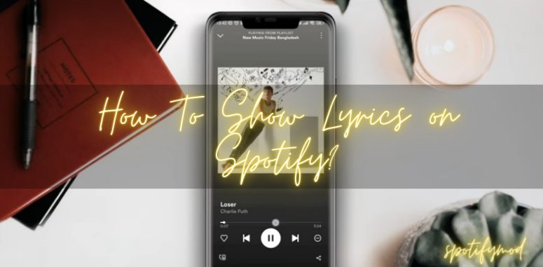 How To Show Lyrics on Spotify